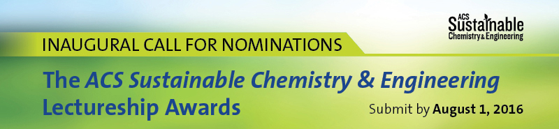 The ACS Sustainable Chemeistry and Engineering Lectureship Awards